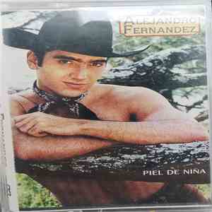 Alejandro Fernández - Piel De Niña album