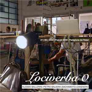 Alessio Ballerini + Pietro Baldoni + Sachamoto + Canenero - Lociverba0 album