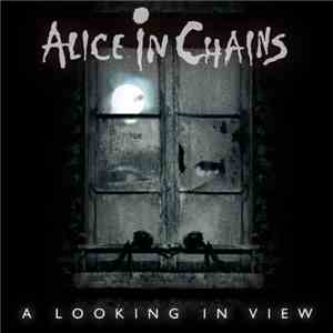 Alice In Chains - A Looking In View album