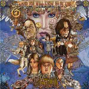 ...And You Will Know Us By The Trail Of Dead - Tao Of The Dead album