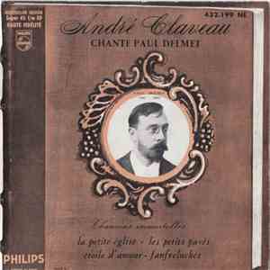 André Claveau / Paul Delmet - Chante Paul Delmet - Chansons Immortelles album