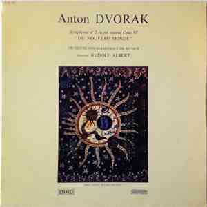 Anton Dvorak - Orchestre Philharmonique De Munich · Rudolf Albert - Symphonie N°5 En Mi Mineur Opus 95 "Du Nouveau Monde" album
