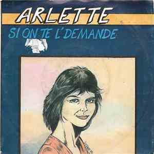Arlette  - Si On Te L' Demande album
