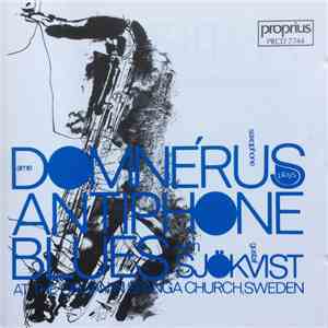 Arne Domnérus, Gustaf Sjökvist - Antiphone Blues album