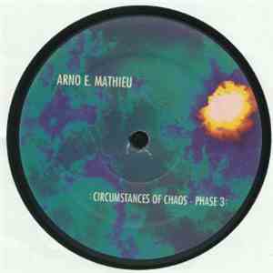 Arno E. Mathieu - :Circumstances Of Chaos - Phase 3: Survival Spaces album