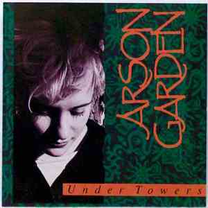 Arson Garden - Under Towers album