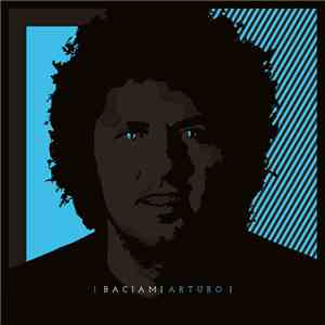 Arturo Fracassa - Baciami Arturo album