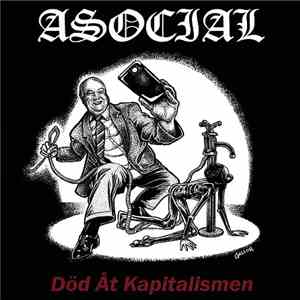 Asocial - Död Åt Kapitalismen album