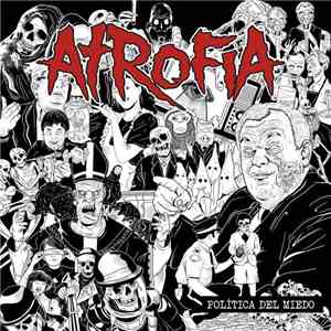 Atrofia - Politica Del Miedo album