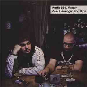 Audio88 & Yassin - Zwei Herrengedeck, Bitte. album