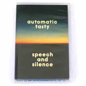 Automatic Tasty - Speech And Silence album