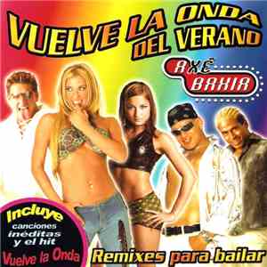 Axé Bahia - Vuelve La Onda Del Verano album