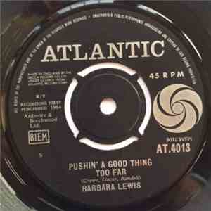 Barbara Lewis - Pushin' A Good Thing Too Far album