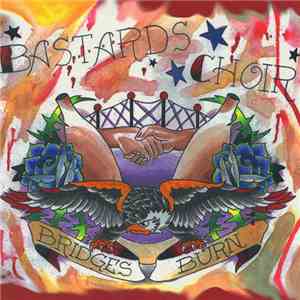 Bastards Choir - Bridges Burn album