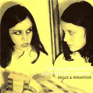 Belle & Sebastian - Fold Your Hands Child, You Walk Like A Peasant album
