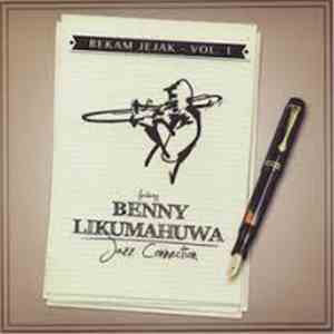 Benny Likumahuwa Jazz Connection - Rekam Jejak - Vol. 1 album