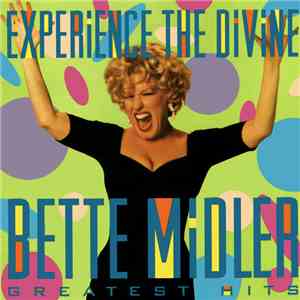 Bette Midler - Experience The Divine (Greatest Hits) album