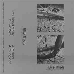 Bike Thiefs - These Things Happen All The Time album
