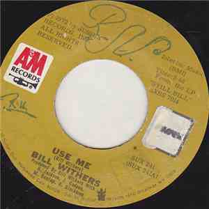 Bill Withers - Use Me album