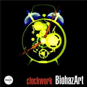 BiohazArt - Clockwork album