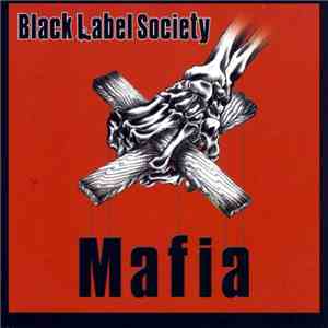 Black Label Society - Mafia album
