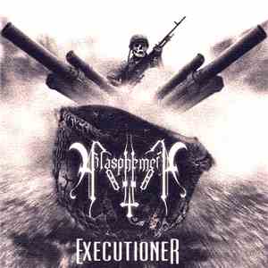 Blasphemer  - Executioner album