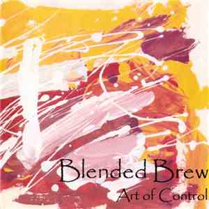 Blended Brew - Art Of Control album