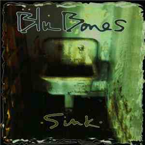 Blu Bones - Sink album
