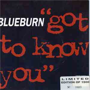 Blueburn - Got To Know You album