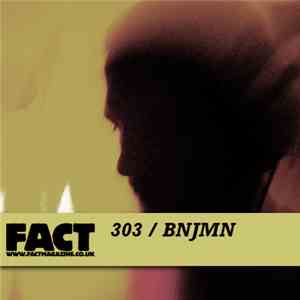 BNJMN - FACT Mix 303 album