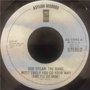 Bob Dylan / The Band - Most Likely You Go Your Way (And I'll Go Mine) album