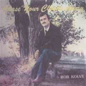 Bob Kolve - Chase Your Clouds Away album