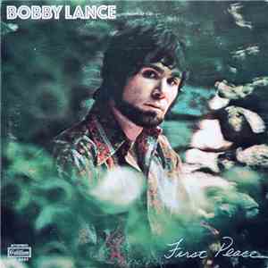 Bobby Lance - First Peace album