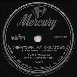 Bobby Maxwell And His Swinging Harps - Chinatown, My Chinatown / Shuffle Off To Buffalo album