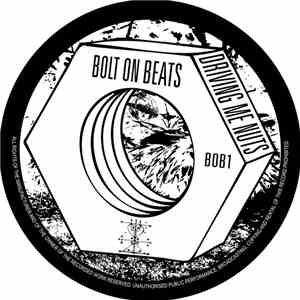 Bolt On Beats - Driving Me Nuts EP album