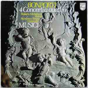 Bonporti, Roberto Michelucci, Francesco Strano, I Musici - 4 Concerti A Quattro album