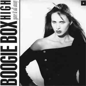 Boogie Box High - Gave It All Away album