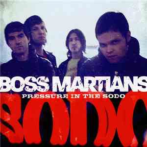 Boss Martians - Pressure In The SODO album