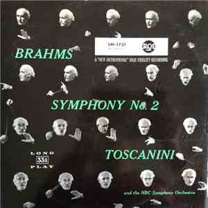 Brahms - Toscanini - Symphony No. 2 In D Major album