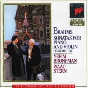 Brahms - Yefim Bronfman, Isaac Stern - Sonatas For Piano And Violin, Op. 78, 100 & 108 album