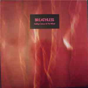 Breathless - Nailing Colours To The Wheel album