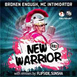 Broken Enough, MC Intimidator - New Warrior album