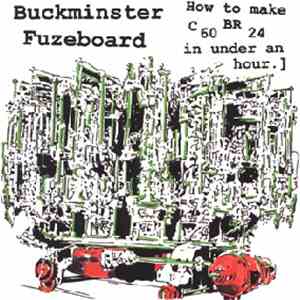 Buckminster Fuzeboard - How To Make C ₆₀ BR ₂₄ In Under An Hour.] album