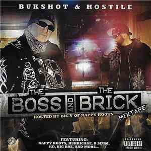 Bukshot & Hostile  Hosted By Big V Of Nappy Roots - The Boss And The Brick album
