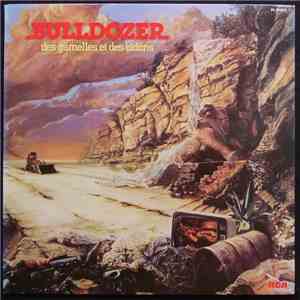 Bulldozer  - Des Gamelles Et Des Bidons album