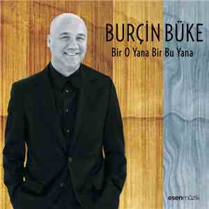Burçin Büke - Bir O Yana Bir Bu Yana album