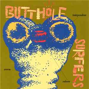 Butthole Surfers - Independent Worm Saloon album