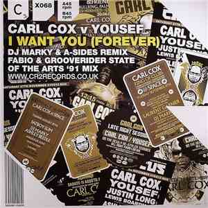 Carl Cox v Yousef - I Want You (Forever) album