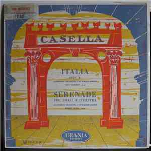 Casella - Italia / Serenade For Small Orchestra album