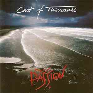 Cast Of Thousands  - Passion album